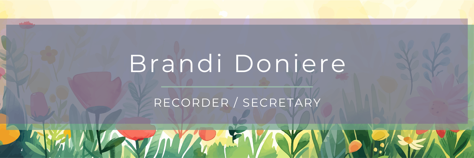 Brandi Doniere Recorder/Secretary